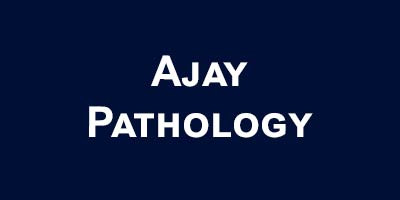 Ajay-Pathology
